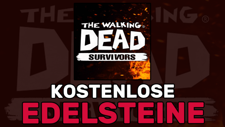 Kostenlose Edelsteine in The Walking Dead: Survivors: 5 Top-Cheats im 2024