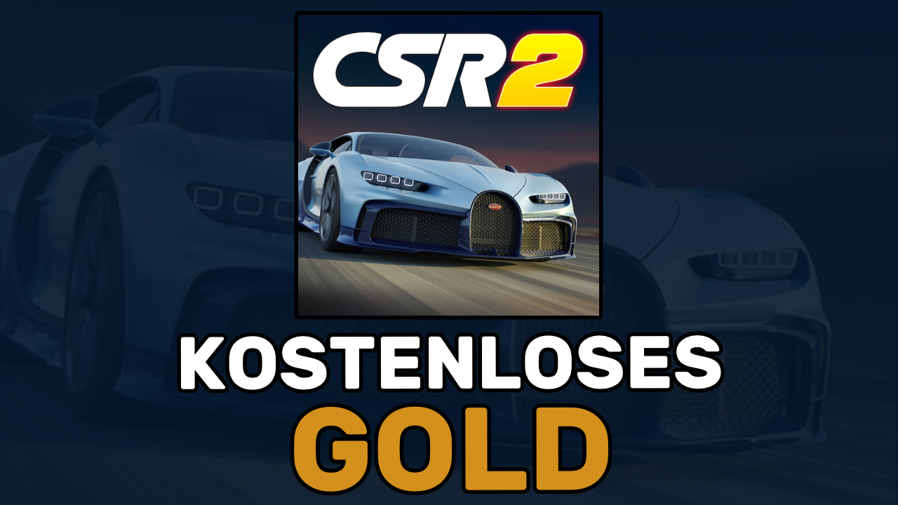 kostenloses gold in csr racing 2