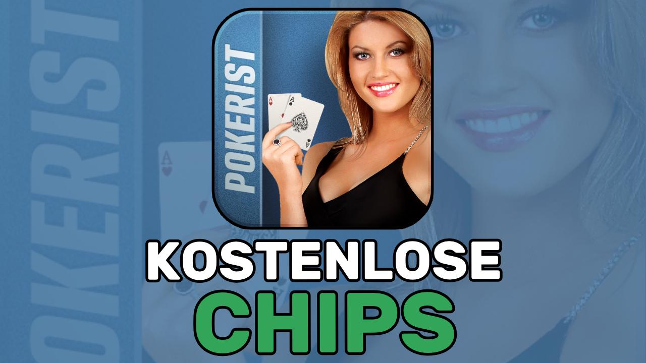 kostenlose chips in Texas Hold'em Poker: Pokerist