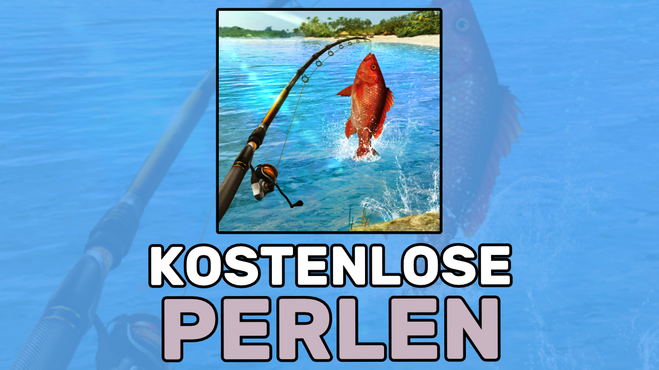kostenlose perlen in fishing clash