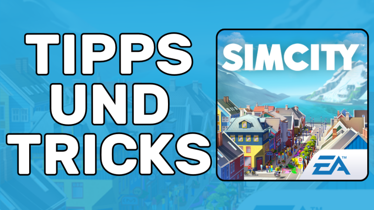 8 Beste Tipps und Tricks für SimCity BuildIt